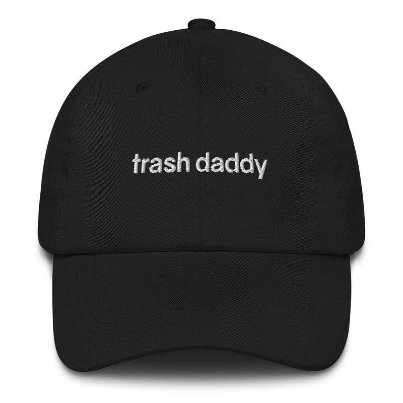 Hat - Dad: Trash Baby - Trash Daddy