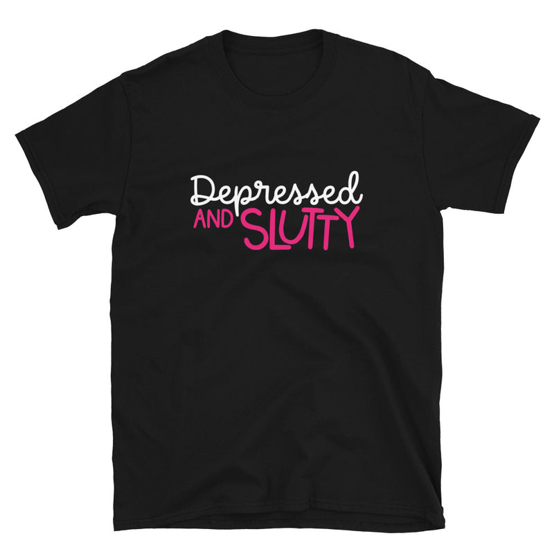 Shirt - Unisex: Almost Average - Depressed & Slutty