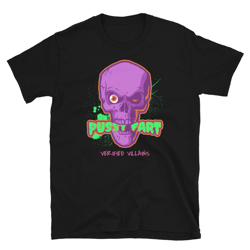 Shirt - Unisex: Verified Villains - Pussy Fart